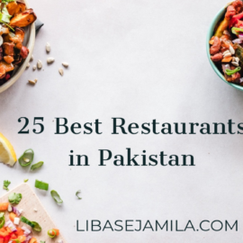 25 Best Restaurants in Pakistan